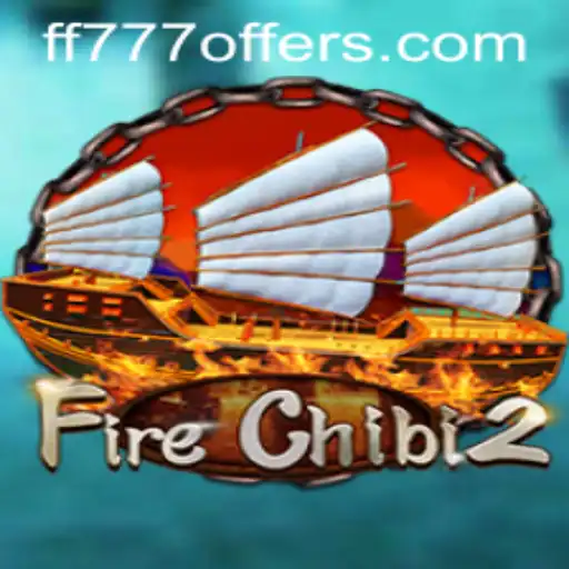 An Exploration of FireChibi2: A Thrilling Gaming Experience