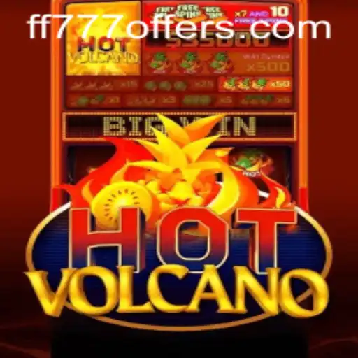 Exploring the Eruptive Thrills of HotVolcano FF777