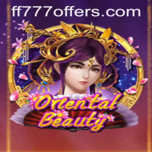 Exploring the Intricacies of OrientalBeauty: A Deep Dive into the Game FF777
