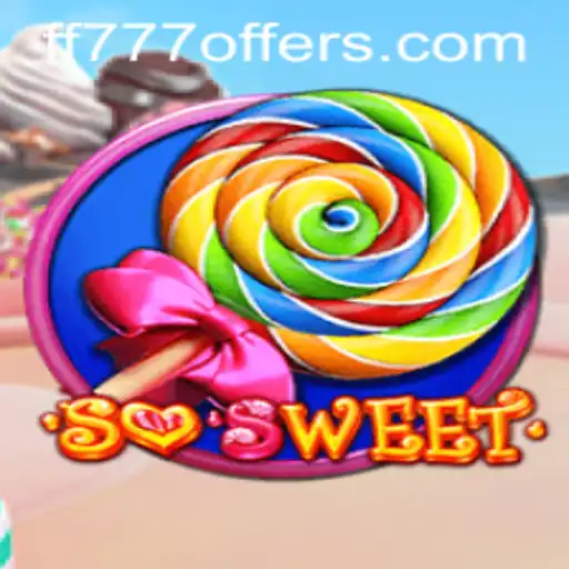 Discover the Sweet World of SoSweet: Featuring the FF777